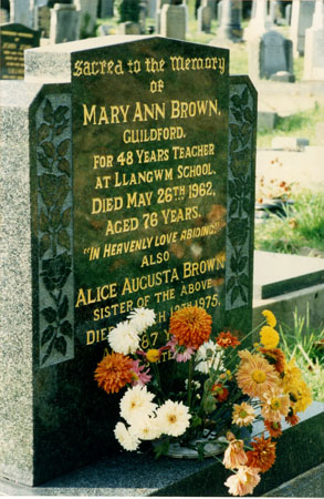 Headstone of Mary Ann Brown Guildford for 48 years teacher at Llangwm School died May 26 1962 aged 76 years and also her sister Alice Augusta Brown died 1975